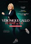 Véronique Gallo dans Femme de vie - L'Emc2