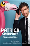 Patrick Chanfray | Nouveau spectacle - Espace Gerson