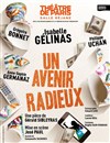Un avenir radieux - Théâtre de Paris  Salle Réjane