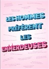 Les hommes préfèrent les emmerdeuses - La Comédie Montorgueil - Salle 2