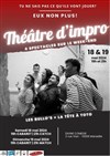 Les Bullo's + La Tête à Toto dans Théâtre d'impro - Divine Comédie