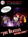 The Beatles Revival Show - Théâtre du Rempart