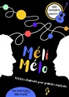 Méli Mélo - La Comédie d'Aix