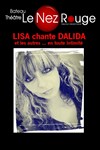 Lisa chante Dalida et les autres... en toute simplicité - Le Nez Rouge