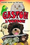 Gaston l'ourson - Café Théâtre le Flibustier