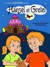 Hansel et Gretel - La Comédie du Mas