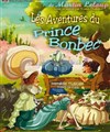 Les aventures du prince bonbec - Le Funambule Montmartre