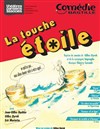 La Touche Etoile - Théâtre Roger Lafaille