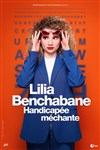 Lilia Benchabane dans Handicapée Méchante - L'Art Dû