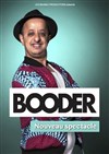 Booder | Nouveau spectacle - Comédie La Rochelle