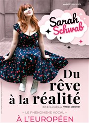 Sarah Schwab dans Du rêve à la réalité L'Europen Affiche
