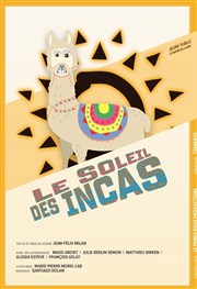 Le Soleil des Incas Le Repaire de la Comédie Affiche