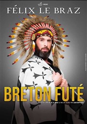 Félix Le Braz dans Breton futé Contrepoint Caf-Thtre Affiche