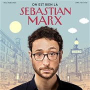 Sebastian Marx dans On est bien là Casino Barrire de Toulouse Affiche