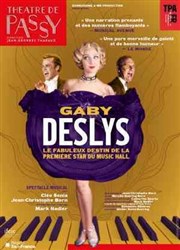 Gaby Deslys : Le fabuleux destin de la première star du Music-Hall Théâtre de Passy Affiche