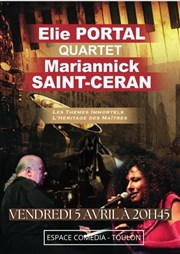 Elie Portal Quartet Feat Mariannick Saint Ceran Thtre de la Mditerrane - Espace Comdia Affiche