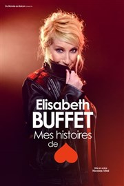 Elisabeth Buffet dans Mes histoires de coeur Thtre  l'Ouest de Lyon Affiche