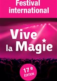 Festival International Vive la Magie | Lille