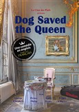 Dog Saved the Queen