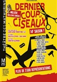 Dernier coup de ciseaux Thtre Les Blancs Manteaux - Salle Jacques Higelin